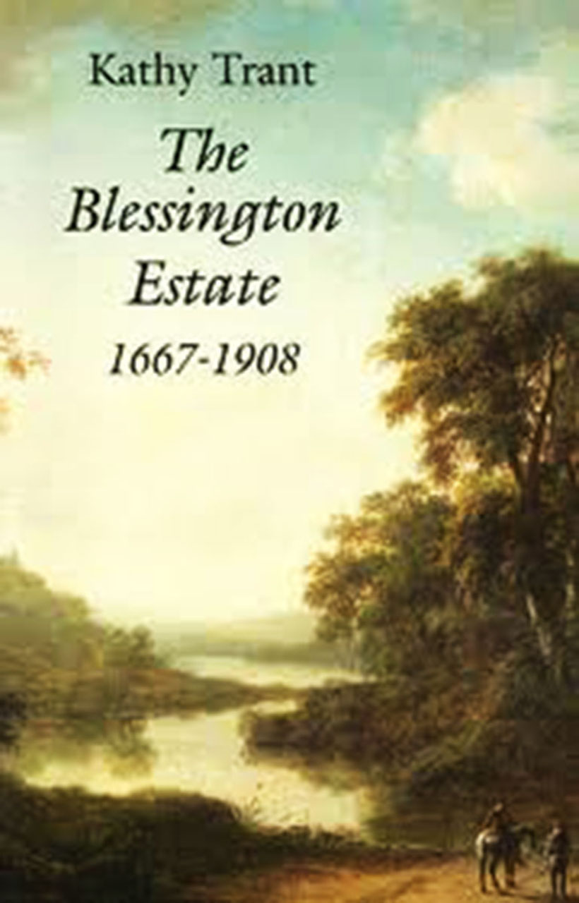 The Blessington Estate 1667-1908